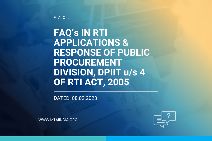 FAQ’s IN RTI APPLICATIONS & RESPONSE OF PUBLIC PROCUREMENT DIVISION, DPIIT u/s 4 OF RTI ACT, 2005